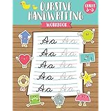 Cursive Handwriting Workbook: Cursive Handwriting Book for Kids (Grades 3 – 5) – Workbook to Practice