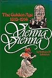 Front cover for the book Vienna, Vienna : the golden age, 1815-1914 by William M. Johnston