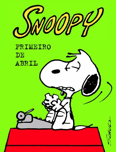 Livro Snoopy. Primeiro de Abril