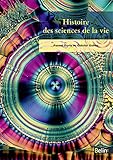 Histoire des sciences de la vie by