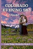 Colorado Evening Sky (Cedar Ridge Chronicles Book 4)