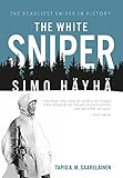 The White Sniper: Simo Häyhä