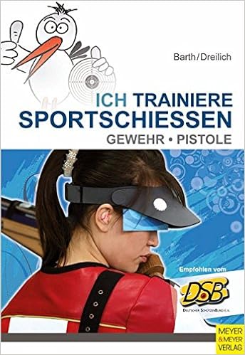 Ich Trainiere Sportschiessen Gewehr Pistole Amazon De Katrin Barth Beate Dreilich Bucher