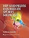 Hip & Pelvis Injuries in Sports Medicine