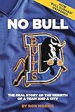 No Bull: The Real Story of the Durham Bulls and the Rebirth of a Team and a City (1)