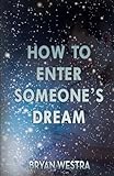 Image de How To Enter Someone's Dream