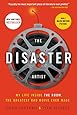 The Disaster Artist: My Life Inside The Room, the Greatest Bad Movie Ever Made