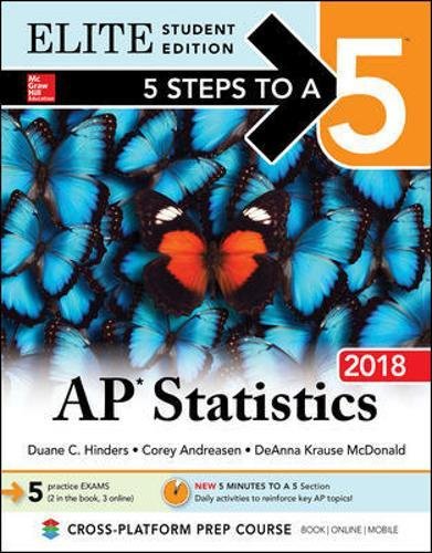 5 Steps to a 5: AP Statistics 2018, Elite Student Edition
