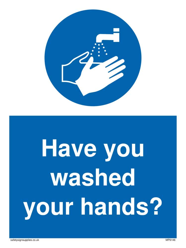 Have you washed your hands?