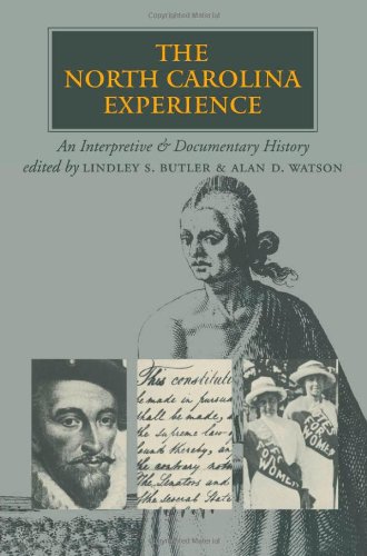 The North Carolina Experience: An Interpretive and Documentary History