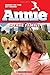 Annie: A True Family (Movie Tie-In) (Scholastic Readers)