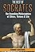 Socrates: The Best of Socrates: The Founding Philosophies of Ethics, Virtues & Life by William Hackett