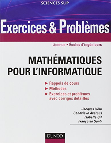 Mathématiques pour l'informatique by Françoise Santi, Geneviève Avérous, Jacques Vélu, Isabelle Gil