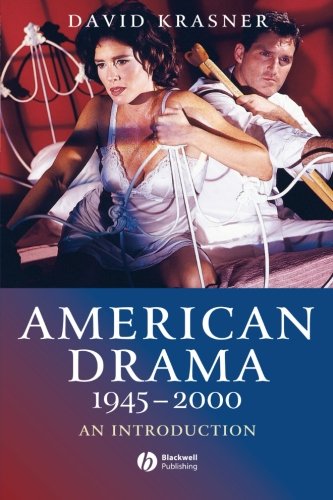 American Drama 1945 - 2000: An Introduction, by David Krasner