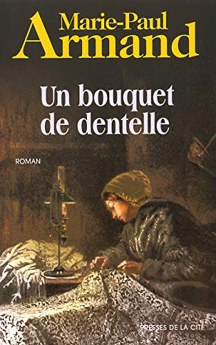 Un bouquet de dentelle by Marie-Paul Armand
