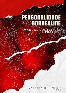 Livro PERSONALIDADE BORDERLINE: Manual conceitual e Prático