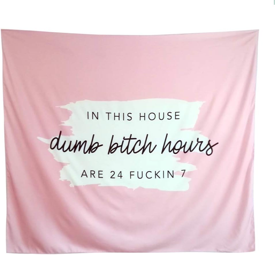 JOY SHOPP- IN THIS HOUSE, Dumb Bitch Hours are 24 Fuckin 7 Wall Tapestry, Boutique Funny Tapestry Wall Hanging Vintage Tapestry for Living Room Bedroom Dorm Decor (59.1 x 51.2 inches).