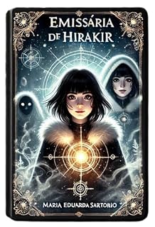 Livro A Emissária de Hirakir