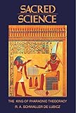 Sacred Science: The King of Pharaonic Theocracy by 