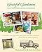 Grateful Gardeners Glutton-Free Living Cookbook by 