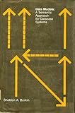 Data Models : A Semantic Approach for Database Systems, Borkin, Sheldon A., 026202151X