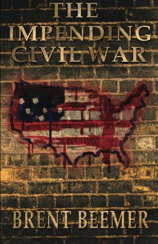 The Impending Civil War by Brent Beemer