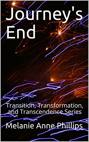 Journey's End (Transition, Transformation, and Transcendence Book 5)