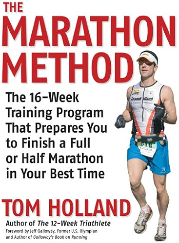 Download The Marathon Method: The 16-Week Training Program that Prepares You to Finish a Full or Half Marathon at Your Best Time (English Edition) PDF