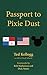 Passport to Pixie Dust: My 32 Years with The Walt Disney Company by Ted Kellogg, Bob McLain