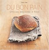 Du Bon Pain: Spécial Machine à Pain by