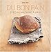 Du Bon Pain: Spécial Machine à Pain by