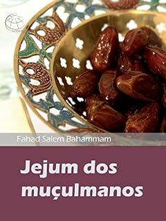 Livro O jejum do muçulmano.: Definição e explicação do jejum e sua importância na vida do muçulmano.
