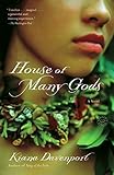 House of Many Gods: A Novel by Kiana Davenport