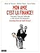 MON AMIE, C'EST LA FINANCE (Essais documents divers) by 