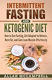 Intermittent Fasting and Ketogenic Diet:  How to