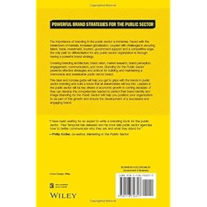 Branding for the Public Sector: Creating, Building and Managing Brands People Will Value