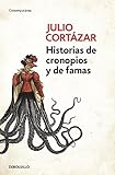 Historias de cronopios y de famas / Cronopios and Famas (Contemporanea) (Spanish Edition) by Julio Cortazar