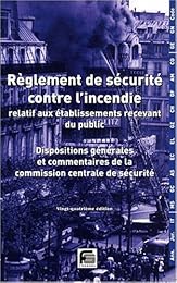 Règlement de sécurité contre l'incendie relatif aux établissements recevant du public