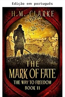 Livro A marca do destino (Série O caminho para a liberdade Livro 11)