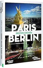 Paris-Berlin : Destins Croisés