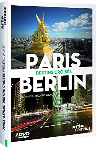 Paris-Berlin : Destins Croisés