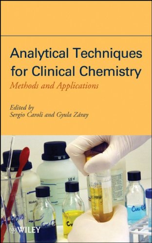 Analytical Techniques for Clinical Chemistry - Methods and Applications