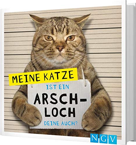 Meine Katze Ist Ein Arschloch Deine Auch 9783625185215