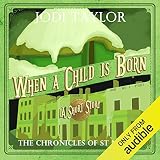 When a Child Is Born: A Chronicles of St. Mary's Short Story by Jodi Taylor, Zara Ramm