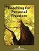 Reaching for Personal Freedom: Living the Legacies 0981501796 Book Cover