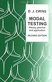 Modal Testing, Theory, Practice, and Application (Mechanical Engineering Research Studies: Engineering Dynamics Series)