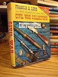 Civil War Collector's Encyclopedia: Volumes I & II by