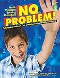 No Problem! Taking the Problem Out of Mathematical