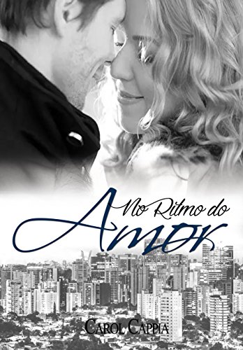 No ritmo do Amor (Trilogia No ritmo Livro 2) por [Cappia, Carol]