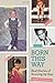 Born This Way: Real Stories of Growing Up Gay